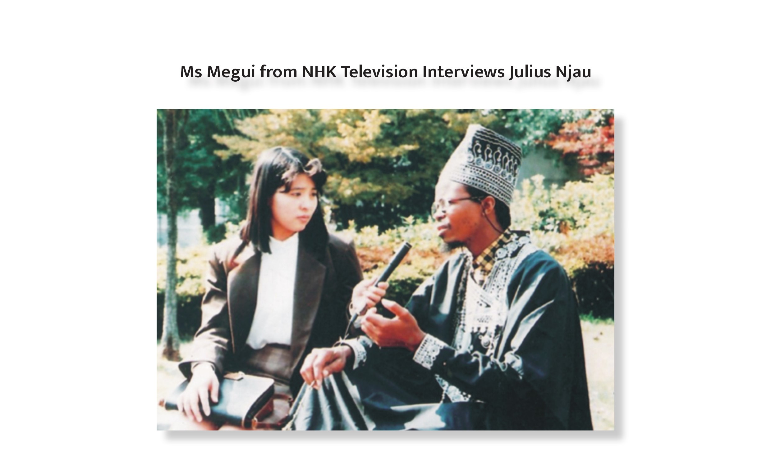Ms Megui from NHK Television Interviews Julius Njau