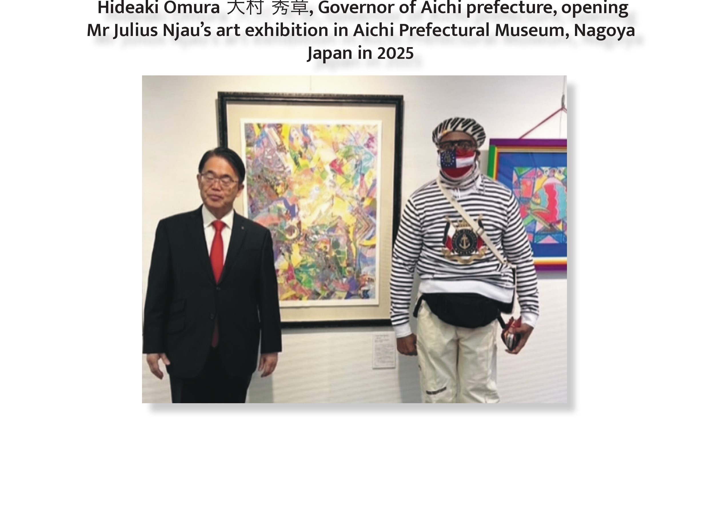 Hideaki Omura 大村 秀章, Governor of Aichi prefecture, opening Mr Julius Njau’s art exhibition in Aichi Prefectural Museum, Nagoya Japan in 2025